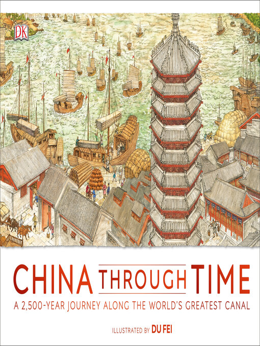 Title details for China Through Time by DK - Available